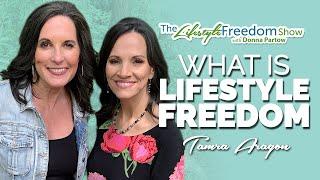 What Is Lifestyle Freedom? | The Lifestyle Freedom Show