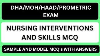 NURSING INTERVENTIONS AND SKILLS MCQ | DHA/MOH/HAAD/PROMETRIC EXAM  | SAMPLE AND MODEL MCQS