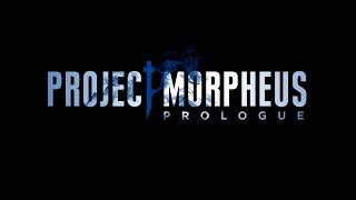 Project Morpheus Prologue - Reality and Dreams Collide by Lightning Games