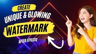 Create A Unique Glowing Watermark with After Effects Cc