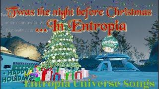 twas the night before christmas...in Entropia 2024 - Entropia Universe Songs