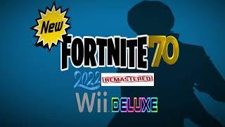 NEW Fortnite 70 (2022 Remaster) WII Deluxe OST - I'll Face My Beast Reincarnated