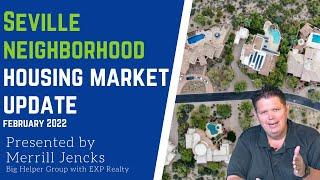 Housing Market Update in Seville Gilbert - February 2022 - Seville Market Update