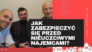 #012 Jak zabezpieczyć się przed nieuczciwymi najemcami.