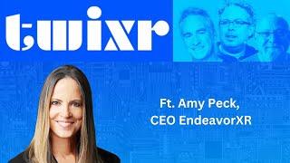 This Week In XR May 31st, 2024 ft. Amy Peck, CEO EndeavorXR