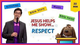 Jesus Helps Me Show Respect (Kids' Bible Lesson)