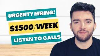 URGENTLY HIRING! Make Up to $1500/WEEK Listening to Calls at Home with No Experience Worldwide 2022