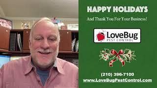 Happy Holidays from LoveBug Pest Control!