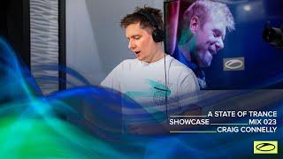 A State Of Trance Showcase - Mix 023: Craig Connelly