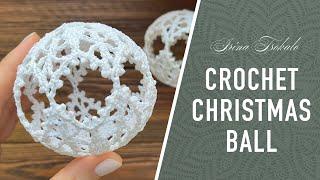 Crochet CHRISTMAS BALL ornament and stiffness  КУЛЬКА на ялинку гачком і надання їй форми