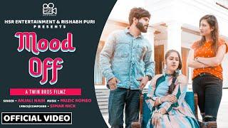 Mood Off (Official Video) : Anjali Nain | Navi Duggal | Appy Saini | Punjabi Song