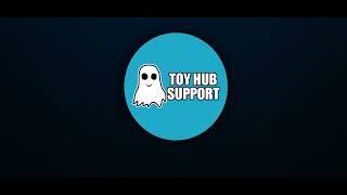 Toy Hub Support - Teaser