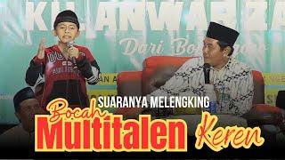 KH ANWAR ZAHID TERBARU ‼️ KEREN BANGET ADE BOCAH MULTITALEN