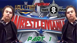 JHebert Side of Things #1 - WrestleMania 32 Weekend Review Part 1