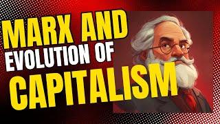 Capitalism Evolution: Breakdown of Concepts in Marx's Capital Vol 1: Part 3 (Penguin Classics)