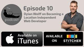 Dylan Wolff on Becoming a Location Independent Web Developer