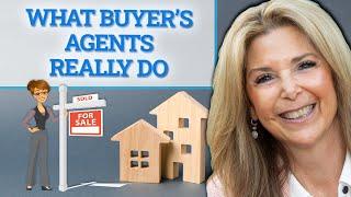 What Do Buyer Agents Really Do?