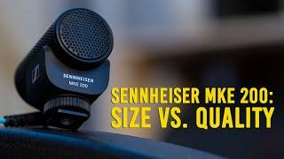 Sennheiser MKE 200: Better than the Rode Video Mic Pro?