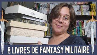 8 livres de fantasy militaire