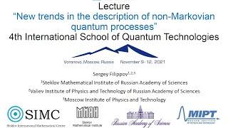 Sergei Filippov, New trends in the description of non-Markovian quantum processes