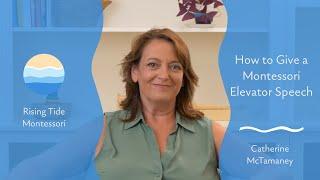 How to Give a Montessori Elevator Speech