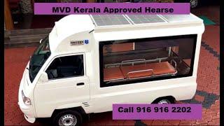 HEARSE VAN Manufacturing in Kerala, MVD Approved, Contact UNICORN COACH WORKS Mathew:- 916 916 2202.