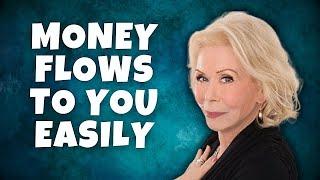 7 Most Powerful Louise Hay Abundance Affirmations | Money Flows to Me Effortlessly