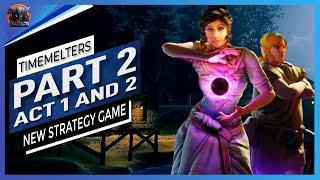 Mastering New Strategy: Timemelters [PC] Gameplay [PART 2 - No Commentary]