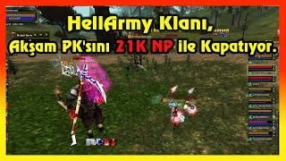 Knight Online PK | HellArmy Klanı,  Akşam PK'sını 21K NP ile Kapatıyor.