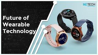 Future of Wearable technology | Coolest Gadgets & inventions | Tech Primer | HT Tech