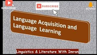 Language Acquisition & Language Learning | SLA