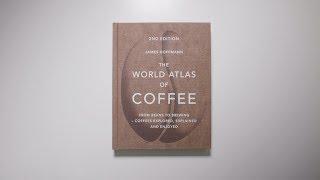 New Book: World Atlas of Coffee 2nd Edition