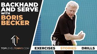 BACKHAND And SERVE Tips From Boris Becker| Tennis Drills | Top Level Tennis