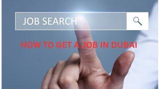 How  to find a dream job in Dubai.