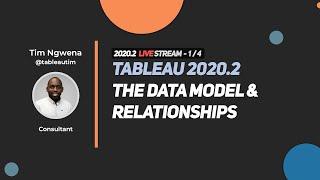 Tableau Tim 2020.2: The Tableau Data Model & Relationships HD