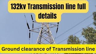 132KV Transmission line Full details Suspension & Tension Tower/Ground clearance of National Highway