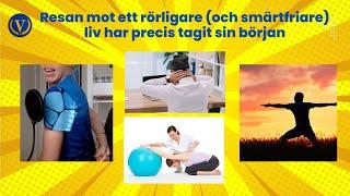 Resan mot ett rörligare och smärtfriare liv har precis börjat