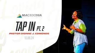 Tap In Pt. 2 by Pastor Dionne J. Edmonds Is Now Available. #mcop #deeper #faith