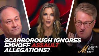 Megyn Kelly Calls Out Joe Scarborough For Not Asking Doug Emhoff About Assault Accusations