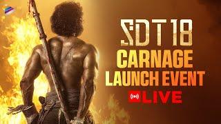 SDT 18 Carnage Launch Event LIVE | Game Changer Ram Charan | Sai Durgha Tej | Aishwarya Lekshmi