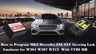 How to Program MK3 Mercedes ESL ELV Steering Lock Emulator for W204 W207 W212  With VVDI MB