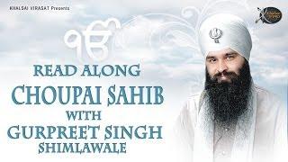 Chaupai Sahib : Bhai Gurpreet Singh Shimla  Wale | Learn Gurbani | Gurbani Shabad Kirtan