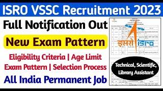 ISRO VSSC RECRUITMENT 2023 | VSSC Full Notification | VSSC Selection Process, Exam Pattern, Syllabus