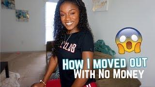 HOW I MOVED OUT AT 19 WITH NO HELP