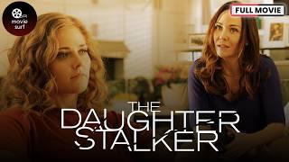 The Daughter Stalker  (2020) | Full Movie