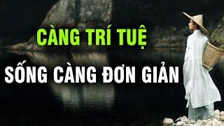 Người trí tuệ càng cao càng sống giản đơn