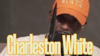 Charleston White Speaks On How Drug Addiction, Rap Music, & The Loss Of The Black Family Happened