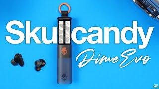 Skullcandy Dime EVO : Is Bigger Actually Better?