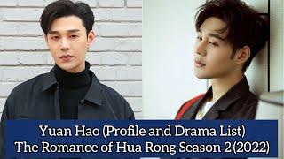 Yuan Hao (Profile and Drama List) The Romance of Hua Rong Season 2 (2022)