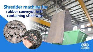 30-50mm Waste Rubber Conveyor Belt Containing Steel Wire Shredder and Metal Separator Machine